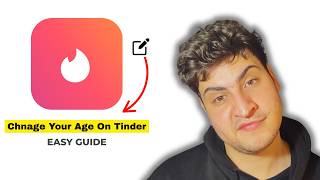 How To Change Age On Tinder (2026 Updated Guide)