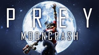 Prey Mooncrash Dlc İncelemesi