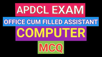 APDCL EXAM MOST IMPORTANT QUESTION/OFFICE CUM FILLED ASSISTANT MCQ/COMPUTER MCQ