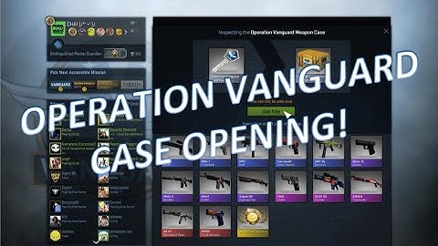CS:GO - OPERATION VANGUARD CASE OPENING