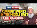 🠴 Current Events In The Middle East 2025‼️ SHEIKH IMRAN HOSEIN 🠴 Current Events In The Middle East 2025‼️ SHEIKH IMRAN HOSEIN