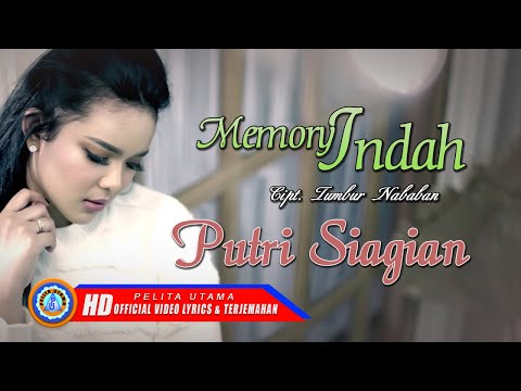 Putri Siagian Memori Indah Lirik Terjemahan Official Youtube