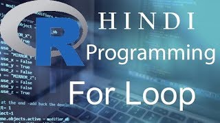 R Programming Tutorial   12  For Loop ( हिन्दी)