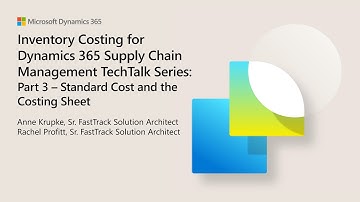 Part 3 Standard Cost and the Costing Sheet in D365 Supply Chain Management - TechTalk