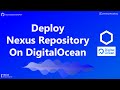 Deploy Nexus Repository on DigitalOcean using Helm Charts