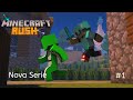NOVA SERIE MINECRAFT RUSH MINERE CONSTRUA DERROTE BOSSES RUSH AO MAXIMO