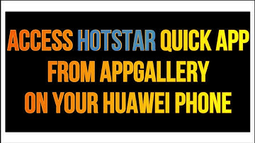 Huawei Smartphone - How to Access Disney+ Hotstar Quick App from AppGallery