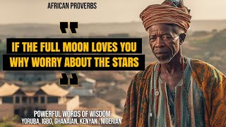 Wise African Proverbs And Sayings | Deep African Wisdom + Meditation