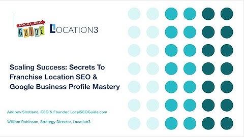 Webinar: Local SEO Strategy for Multi-Location Brands & Franchise Systems