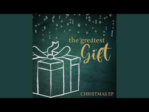 The Greatest Gift