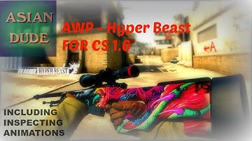 CSGO AWP | Hyper Beast For Counter-Strike 1.6 ( Mod Showcase #21 )
