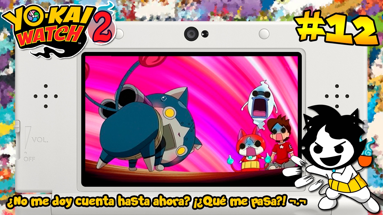 Ep. 12 ¿No me doy cuenta hasta ahora? ¡¿Qué me pasa?! ¬.¬ Yokai