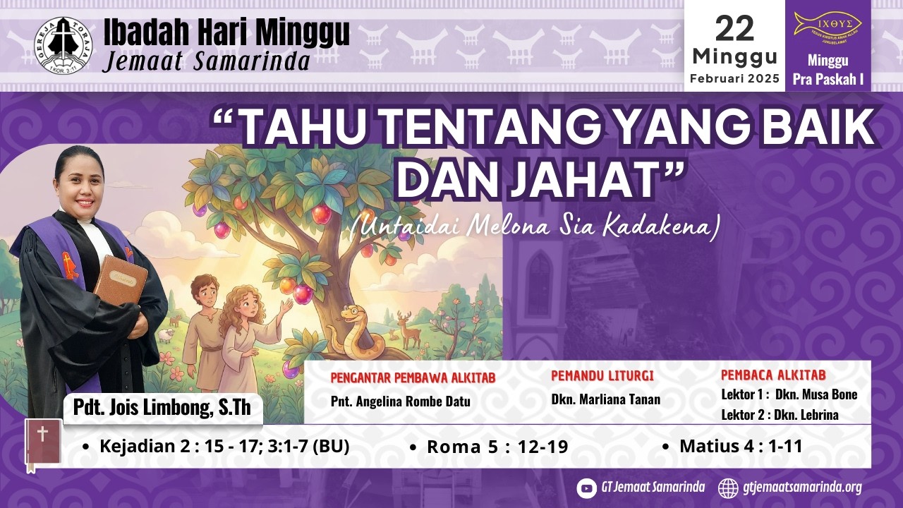 IBADAH MINGGU, 22 FEBRUARI 2026 GEREJA TORAJA JEMAAT SAMARINDA