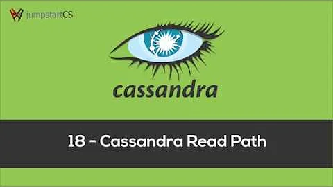 Apache Cassandra - Tutorial 18 - Cassandra Read Path