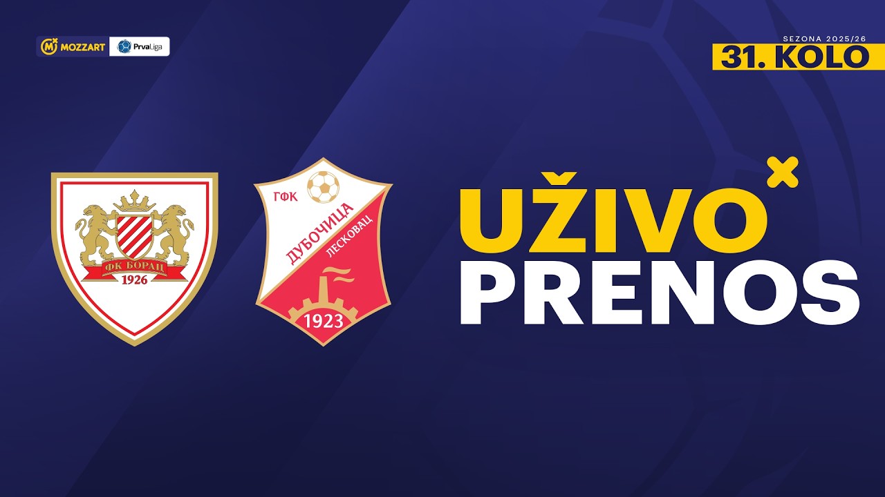 Borac 1926 - GFK Dubočica Mozzart Bet Prva liga Srbije 2025/26 31. Kolo
