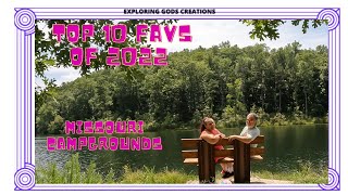 Video review Missouri Campgrounds, Our Top 10 Favs that we visited in 2022