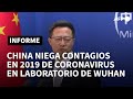 China niega que tres investigadores de laboratorio en Wuhan contrajeron covid a fines de 2019 | AFP