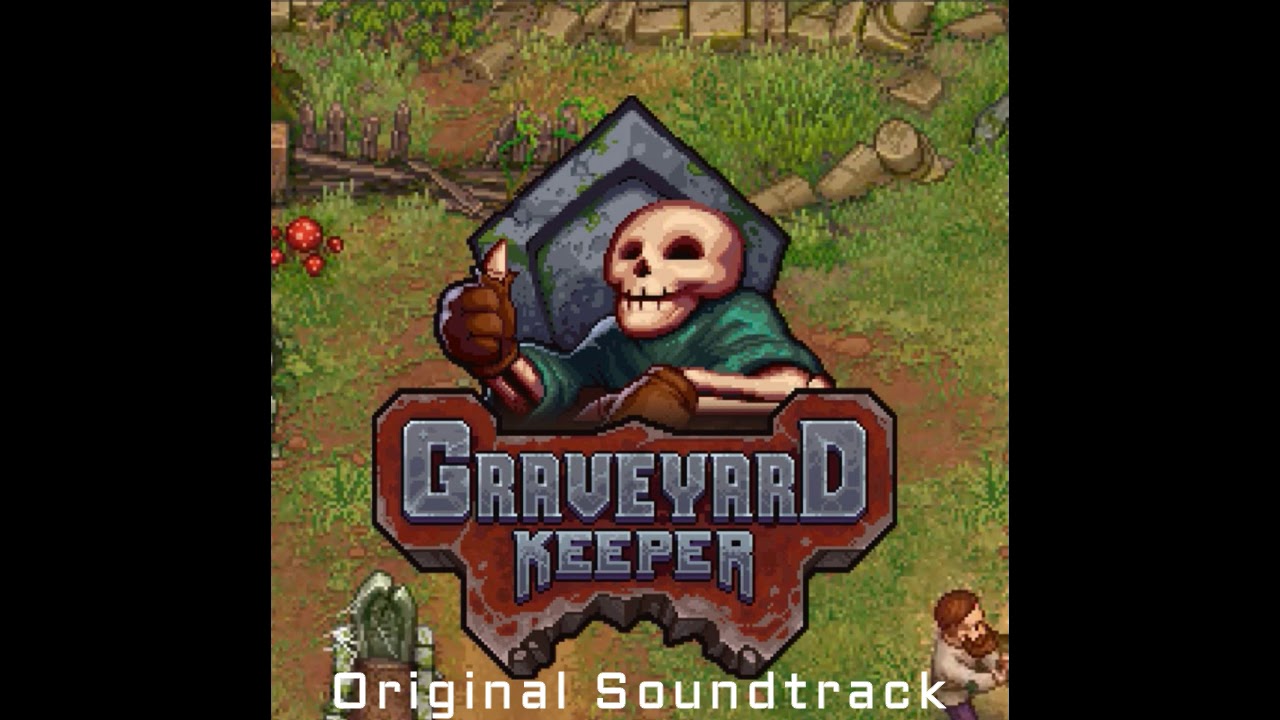 Graveyard Keeper Original Soundtrack Where am i YouTube