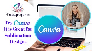 How to Use Canva to Design Sublimation Projects