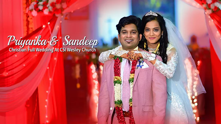 Priyanka & Sandeep | Christian Full Wedding