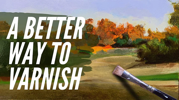 Varnish Your Oil Paintings Faster | What’s the Best Varnish?