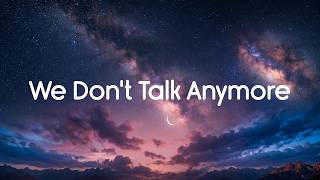 Charlie Puth - We Don't Talk Anymore (Lyrics)