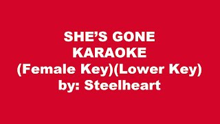 Steelheart She's Gone Karaoke Female Key Lower Key