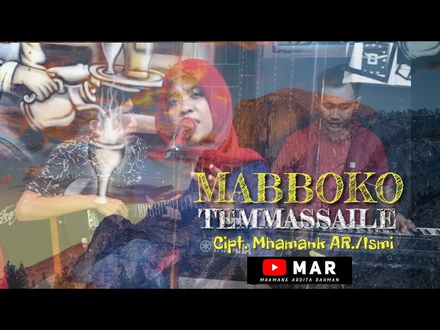 MABBOKO TEMMASSAILE || Cipt.(MHAMANK MAR./ISMI)  ft. KANCIL AO Production class=