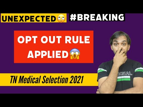 Opt out rule applied ? | TN Medical Selection 2021