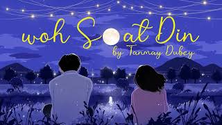 WOH SAAT DIN Song || Cover Song || Tanmay Dubey ||  Ashish Zachariah