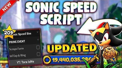*UPDATED* Sonic Speed Simulator Script (PASTEBIN 2023) (INFINITE EXP AND RINGS,SCRAPS FARM)