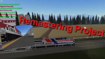 Remastering Project | Roblox Rails Unlimited