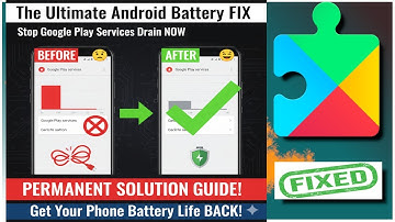 Google Play Services zorgt ervoor dat de batterij leegloopt.