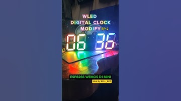 EP.2 WLED DIGITAL CLOCKESP8266 WEMOS D1 MINI#wled #esp8266 #wemosd1mini #digitalclock