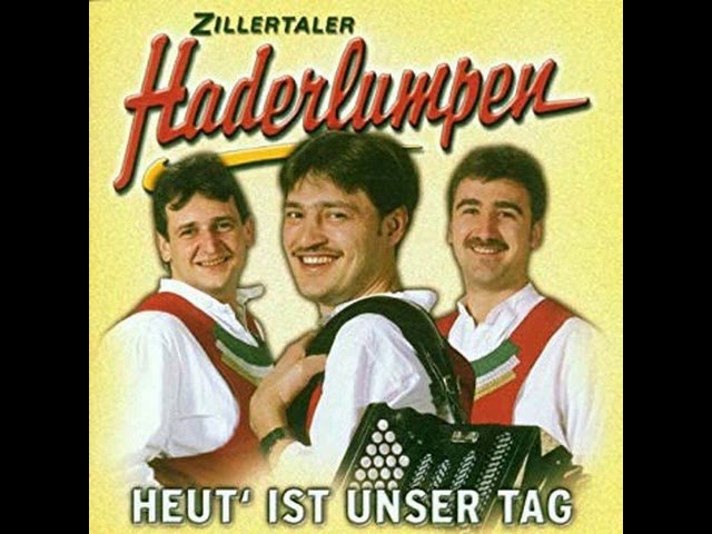 Zillertaler Haderlumpen - Dafür Dank Ich Dir