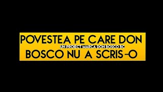 Trailer - „Povestea Pe Care Don Bosco Nu A Scris-O”