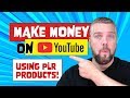 How To Make Money On YouTube With Other Peoples PLR Products