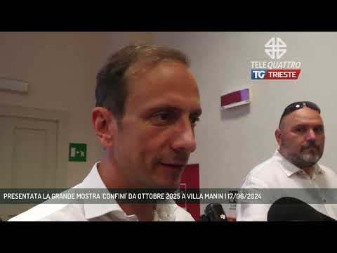 PRESENTATA LA GRANDE MOSTRA 'CONFINI' DA OTTOBRE 2025 A VILLA MANIN | 17/06/2024