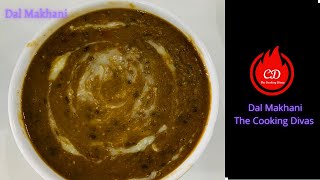 Dal Makhani|Dal Makhani Recipe|Dal Makhni Restaurant style|Punjabi Dal Makhni|The Cooking Divas