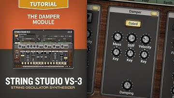 String Studio VS-3 Tutorial—The Damper Module