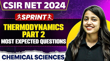 CSIR NET Dec 2024 Chemical Sciences | Thermodynamics Part - 2 | Most Expected Questions | PW