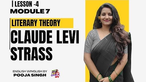 Claude Lévi-Strauss — The Structuralist Anthropologist | Binary Opposition, Myth & Kinship Explained