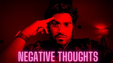 How to stop Negative Thoughts and Feelings? - Late Night Talk