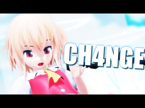 【東方MMD】CH4NGE【フランドール】