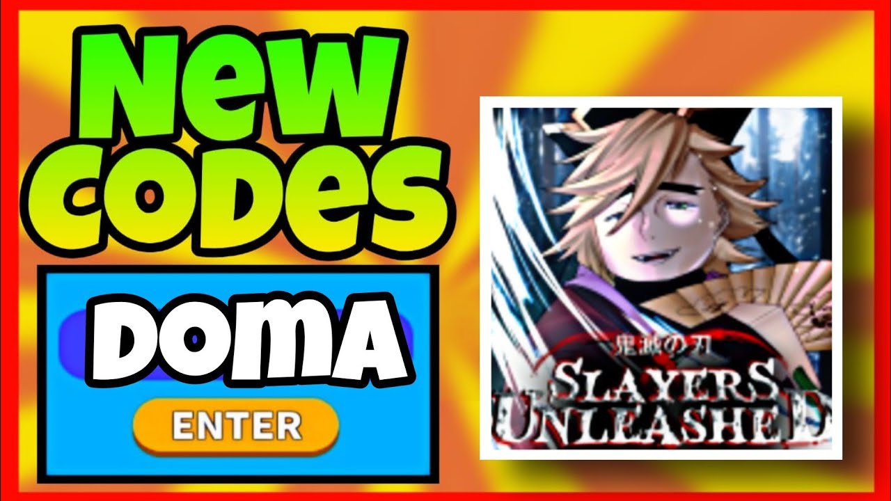 Slayers Unleashed Codes - Doma Update