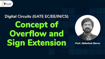 Overflow And Sign Extension In GATE Digital Circuits Logic | Number System