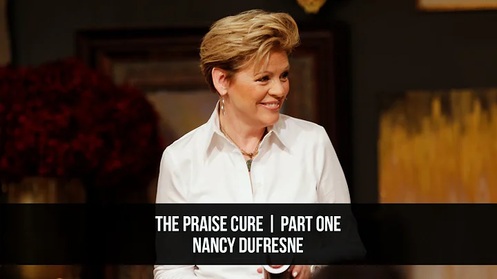 The Praise Cure | Part One