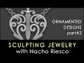 Sculpting Jewelry Designs with Nacho Riesco