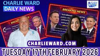 Famous CHARLIE WARD DAILY NEWS WITH CHARLIE WARD & DREW DEMI TUESDAY 17TH FEB 2026 Profile