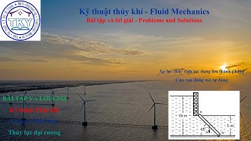 Thủy khí – Áp lực thủy tĩnh và Cửa van đóng mở tự động#Bài tập Kỹ thuật Thủy khí#Cơ học chất lỏng#Th